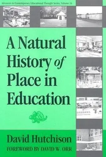 Cover of A Natural History of Place in Education