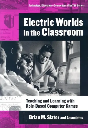Cover of Electric Worlds in the Classroom
