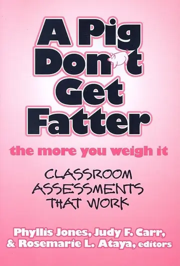 Cover of A Pig Don't Get Fatter the More You Weigh It