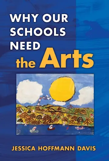 Cover of Why Our Schools Need the Arts