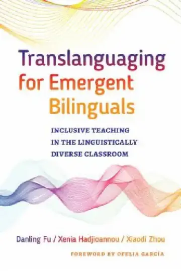 Cover of Translanguaging for Emergent Bilinguals