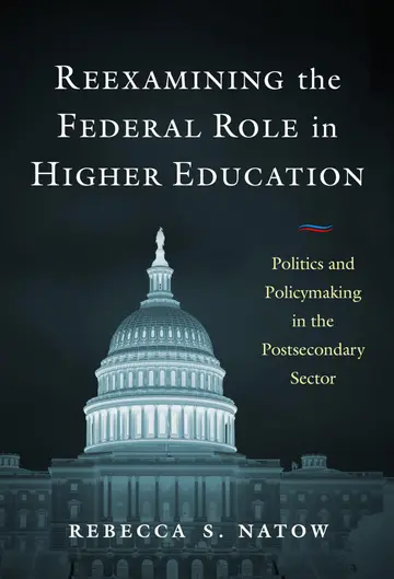 Cover of Reexamining the Federal Role in Higher Education