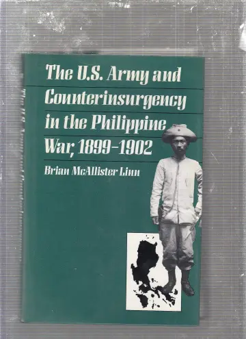 Cover of The U S Army and Counterinsurgency in the Philippine War, 1899-1902