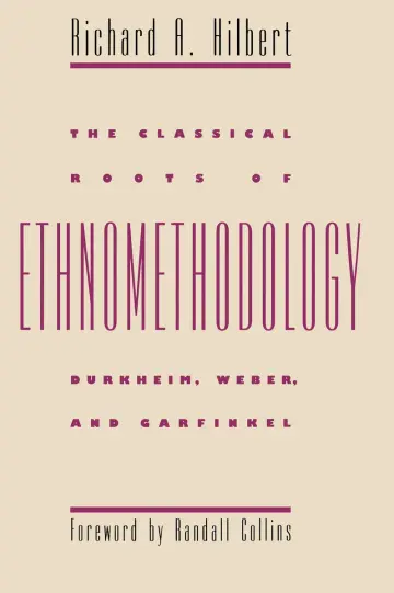 Cover of The Classical Roots of Ethnomethodology