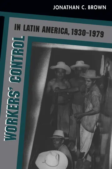 Cover of Workers' Control in Latin America, 1930-1979