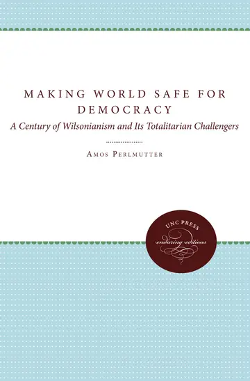 Cover of Making the World Safe for Democracy