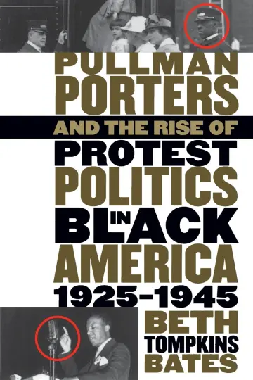 Cover of Pullman Porters and the Rise of Protest Politics in Black America