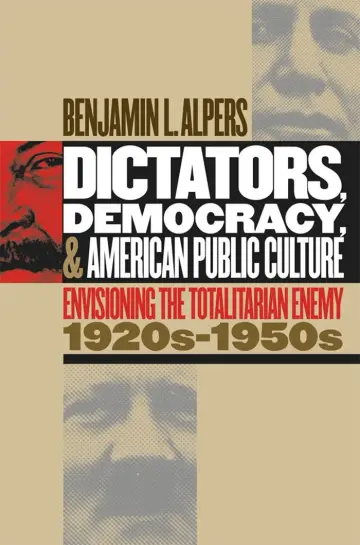 Cover of Dictators, Democracy, and American Public Culture