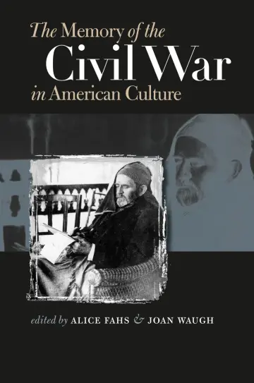 Cover of The Memory of the Civil War in American Culture