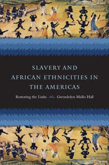 Cover of Slavery and African Ethnicities in the Americas