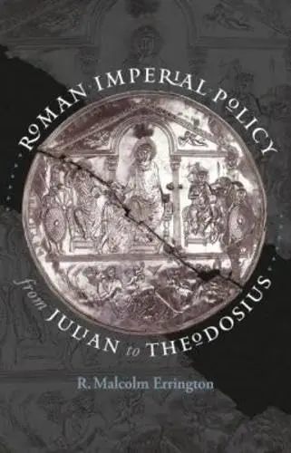 Cover of Roman Imperial Policy from Julian to Theodosius