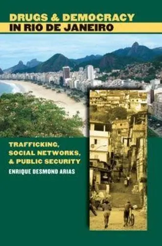 Cover of Drugs & Democracy in Rio De Janeiro