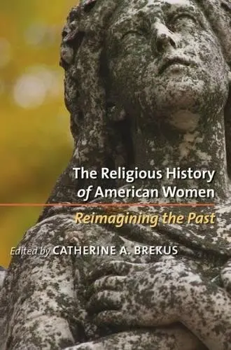 Cover of The Religious History of American Women