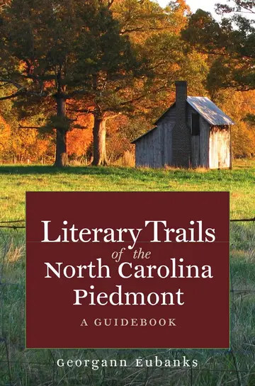 Cover of Literary Trails of the North Carolina Piedmont