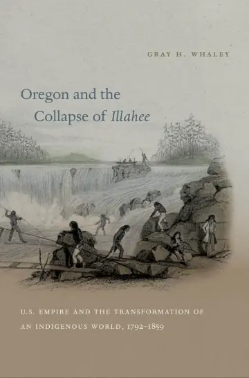 Cover of Oregon and the Collapse of Illahee