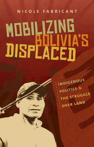 Cover of Mobilizing Bolivia's Displaced