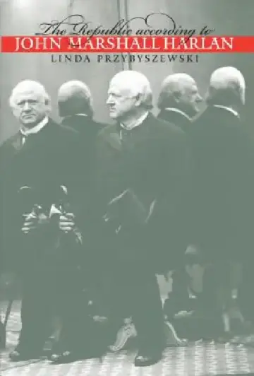 Cover of The Republic according to John Marshall Harlan