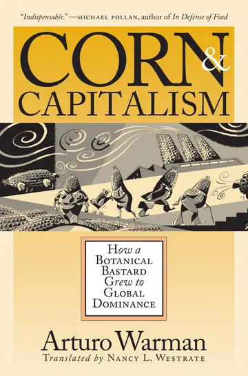 Cover of Corn & Capitalism