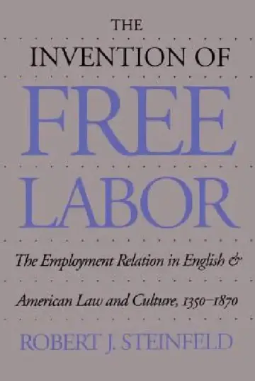 Cover of The Invention of Free Labor