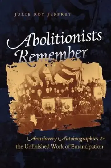 Cover of Abolitionists Remember