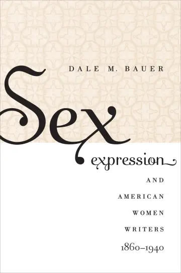 Cover of Sex Expression and American Women Writers, 1860-1940