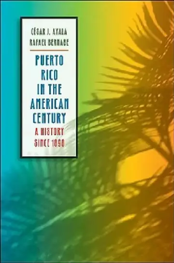 Cover of Puerto Rico in the American Century