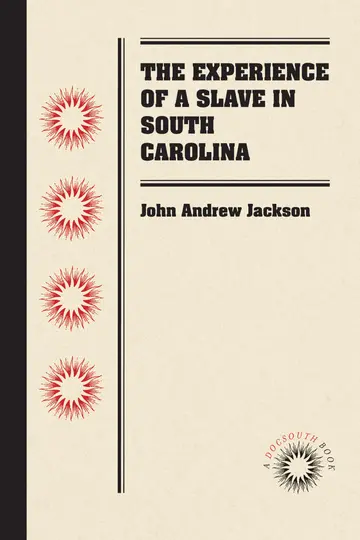 Cover of The Experience of a Slave in South Carolina