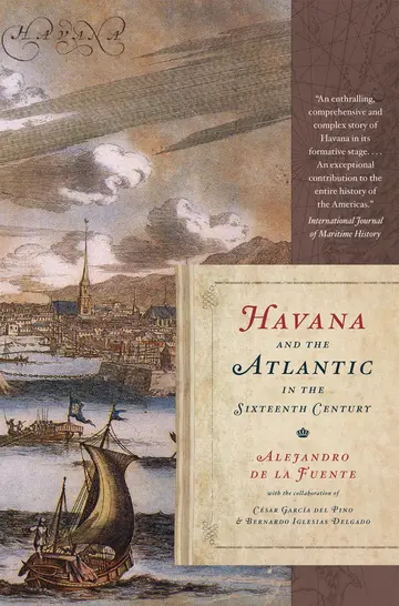 Cover of Havana and the Atlantic in the Sixteenth Century