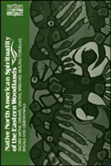 Cover of Native North American Spirituality of the Eastern Woodlands