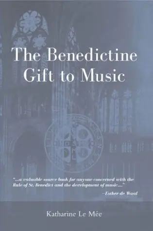 Cover of The Benedictine Gift to Music