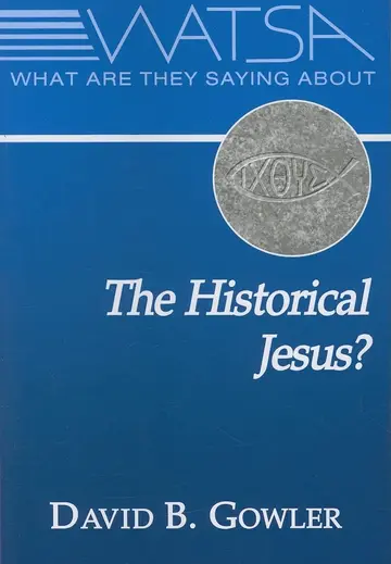 Cover of What Are They Saying About the Historical Jesus?