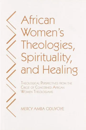 Cover of African Women's Theologies, Spirituality and Healing