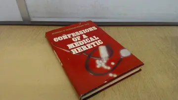 Cover of Confessions of Med Heretic