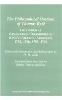 Cover of The Philosophical Orations of Thomas Reid – Delivered at Graduation Ceremonies in King`s College, Aberdeen, 1753, 1756, 1759, 1762