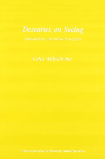 Cover of Descartes on Seeing – Epistemology and Visual Perception