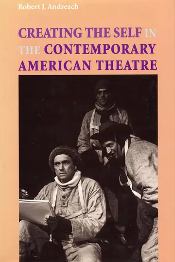 Cover of Creating the Self in Contemporary American Theatre