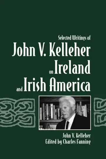 Cover of Selected Writings of John V. Kelleher on Ireland and Irish America