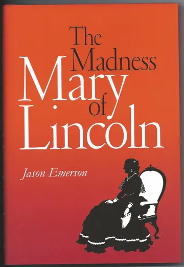 Cover of The Madness of Mary Lincoln