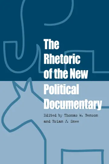Cover of The Rhetoric of the New Political Documentary