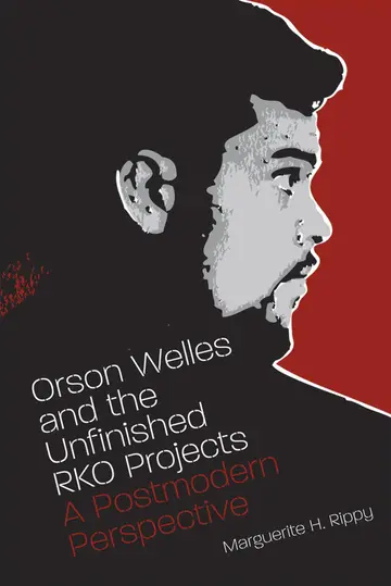 Cover of Orson Welles and the Unfinished RKO Projects