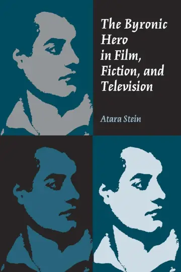 Cover of The Byronic Hero in Film, Fiction, and Television