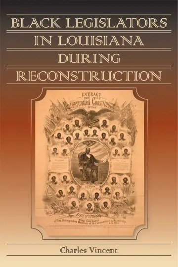Cover of Black Legislators in Louisiana During Reconstruction