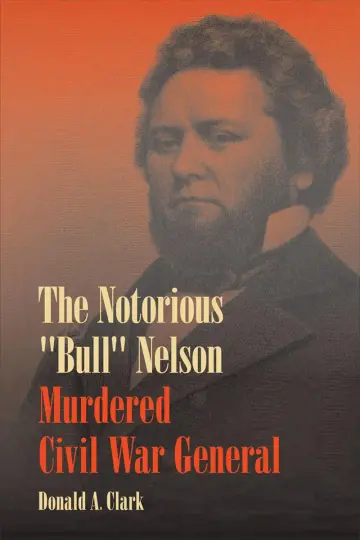 Cover of The Notorious ""Bull"" Nelson