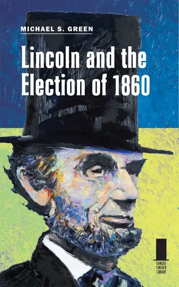Cover of Lincoln and the Election of 1860