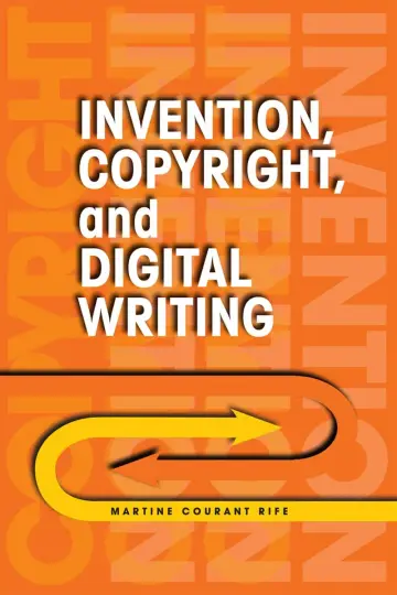 Cover of Invention, Copyright, and Digital Writing