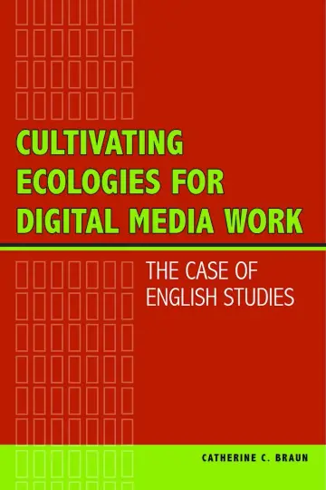 Cover of Cultivating Ecologies for Digital Media Work