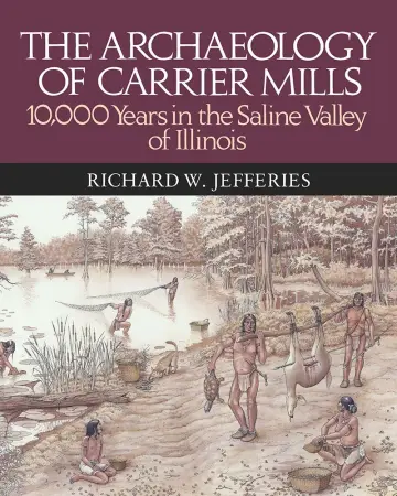 Cover of The Archaeology of Carrier Mills