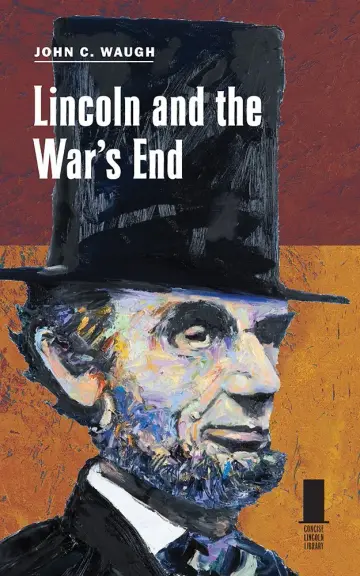 Cover of Lincoln and the War's End