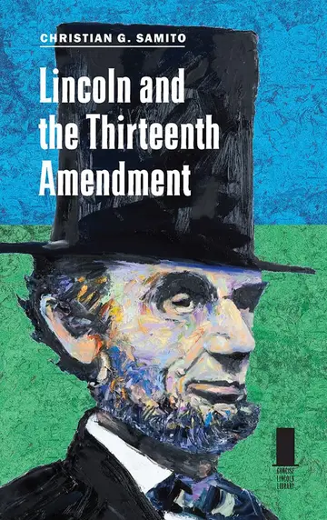 Cover of Lincoln and the Thirteenth Amendment