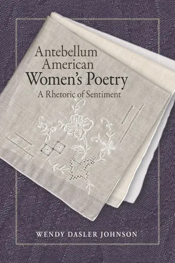 Cover of Antebellum American Women’s Poetry